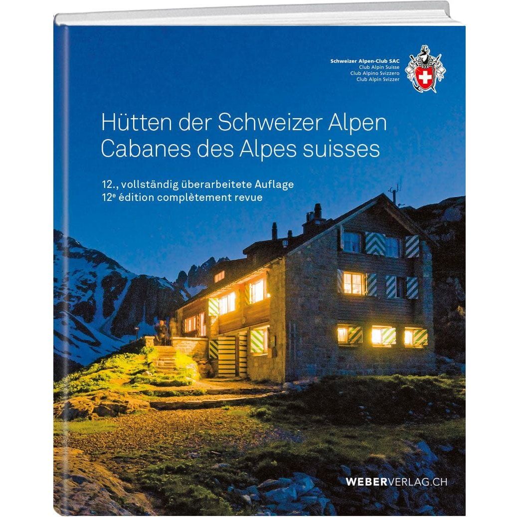 SAC Hüttenführer der Schweizer Alpen SAC Buch